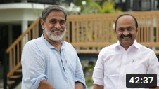 Episode 31:Venu Rajamoni, former Ambassador of India, Netherlands & VD Satheesan, MLA